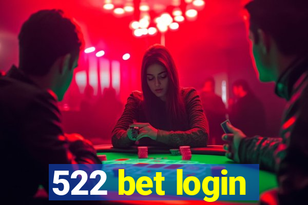 522 bet login